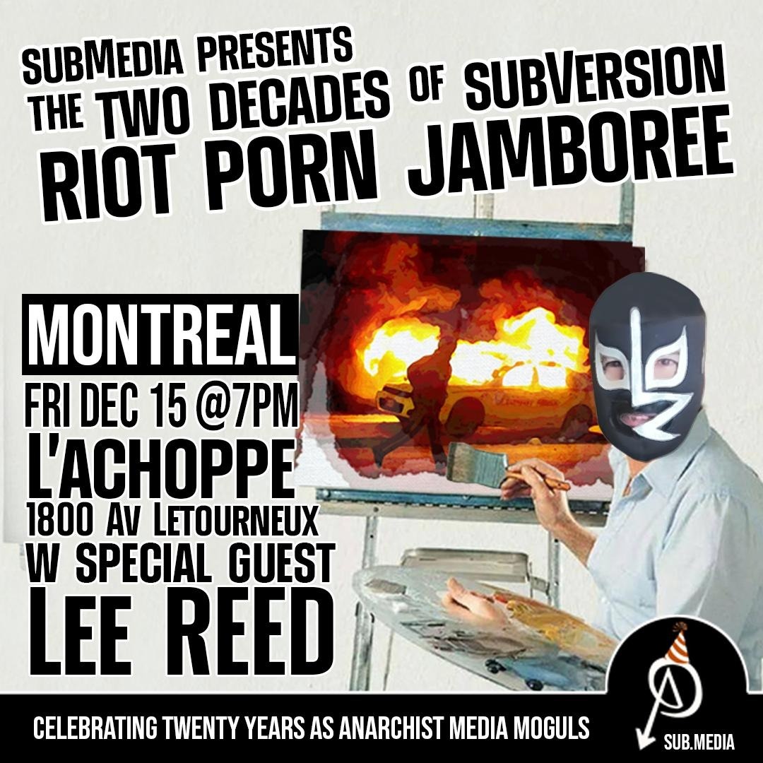 1080px x 1080px - MONTREAL Ask A Punk - subMedia presents: The Two Decades of subVersion Riot  Porn Jamboree