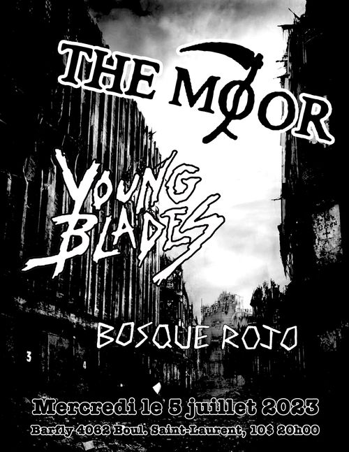 The Moor (Vancouver) / Young Blades / Bosque Rojo