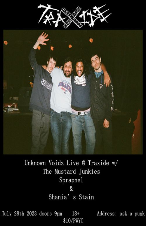 Unknown Voidz live @Traxide w/ The Mustard Junkies, Sprapnel, & Shania's Stain