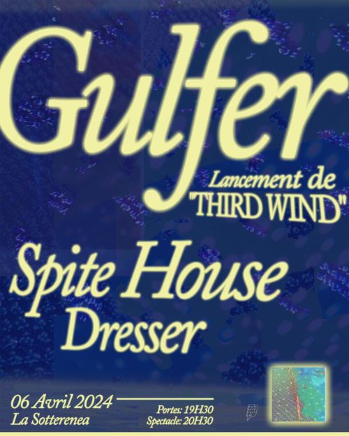 GULFER (Album release) + SPITE HOUSE + DRESSER @ La Sotterenea
