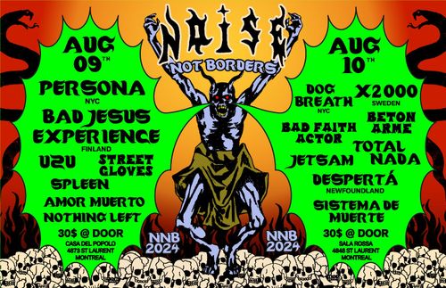 Noise Not Borders Fest Day 1: Persona + Street Gloves + Nothing Left + UZU + Spleen + Bad Jesus Experience + Amor Muerto