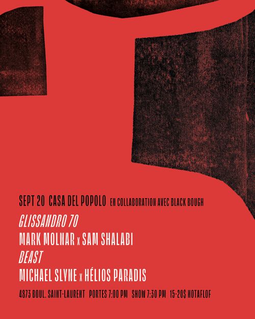 Glissandro70 + Mark Molnar x Sam Shalabi + Beast + Michael Slyne x Helios Paradis