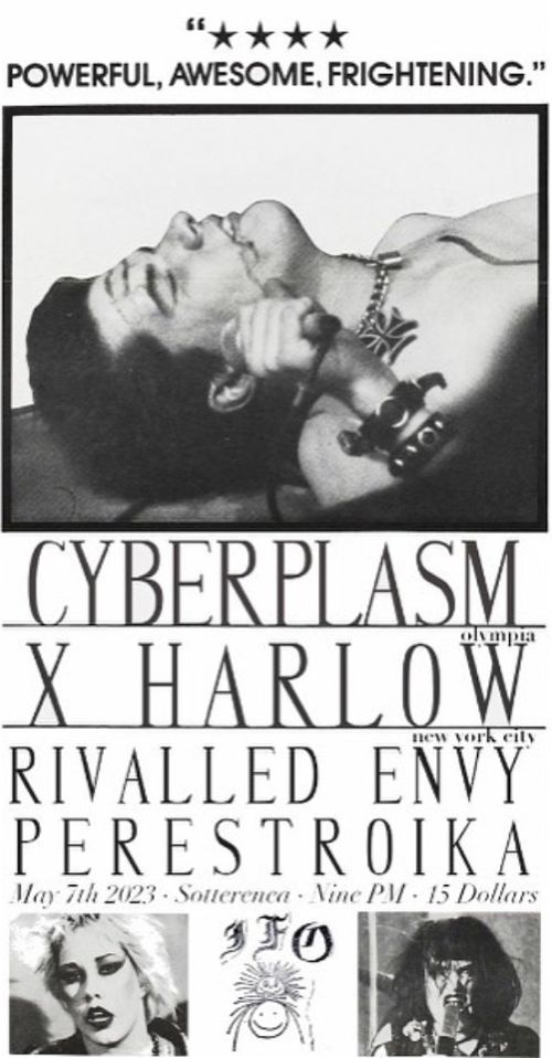 Cyberplasm, X Harlow, Rivalled Envy, Perestroika
