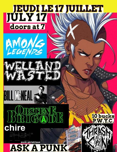 BILL MCNEIL + OBSCENE BRIGADE + CHIRE + AMONG LEGENDS + WELLAND WASTED