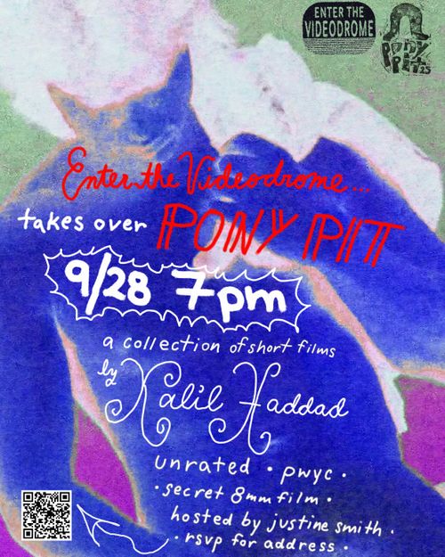 ENTER THE VIDEODROME takes over PONY PIT: DIY Microcinema Screening of a Collection of Kalil Hadad's Short Films