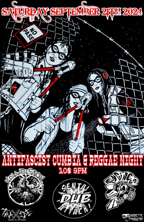 Antifascist cumbia & reggae night with Konfusion / Sentai Dub Attack / Engine 69