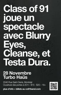 Class of 91 + Blurry Eyes + Cleanse + Testa Dura