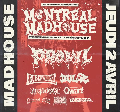 MONTREAL MADHOUSE 2026