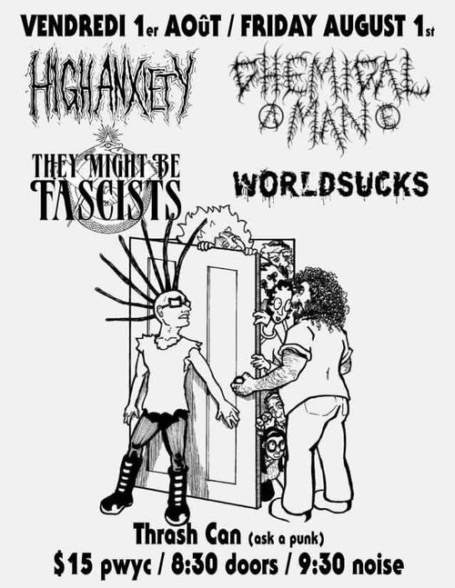 They Might Be Facists + WORLDSUCKS  + High Anxiety + Chemical Man @Thrash Can