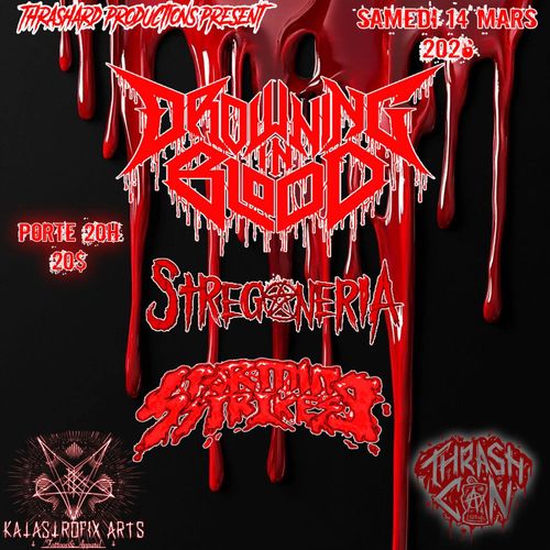 Drowning In Blood + Strogneria + Storming Strike