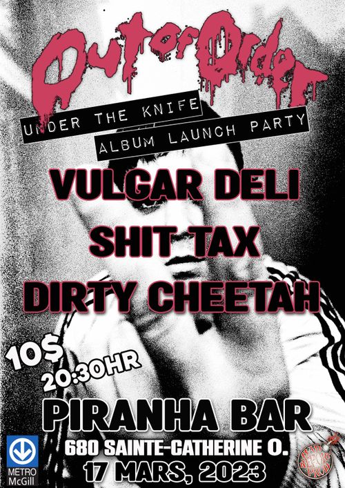 Out of Order (Under the Knife Album Launch) with Vulgar Deli, Shit Tax and Dirty Cheetah 