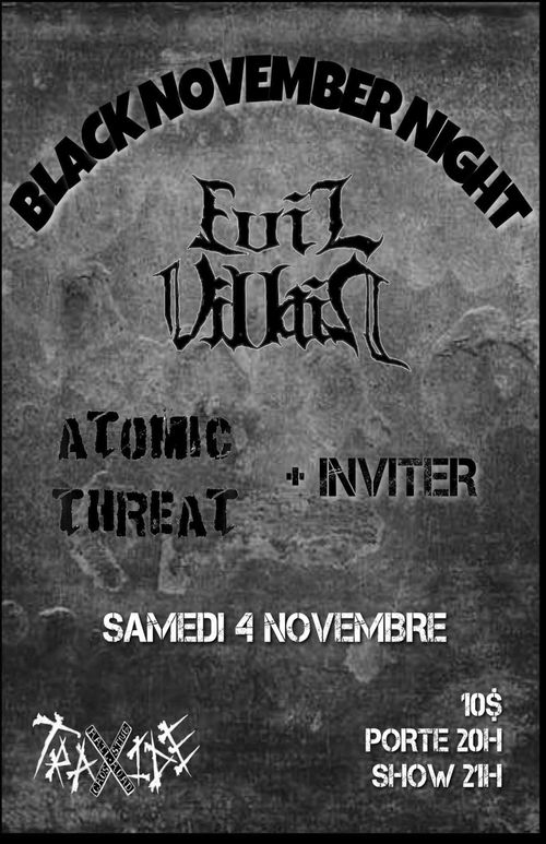 Blacknovember night avec Evil Villain, Atomic threat et guess