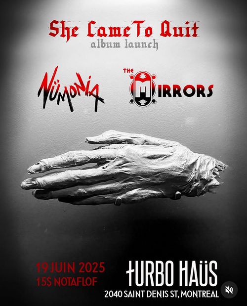 She Came to Quit (album launch) with The Mirrors and Nümonia