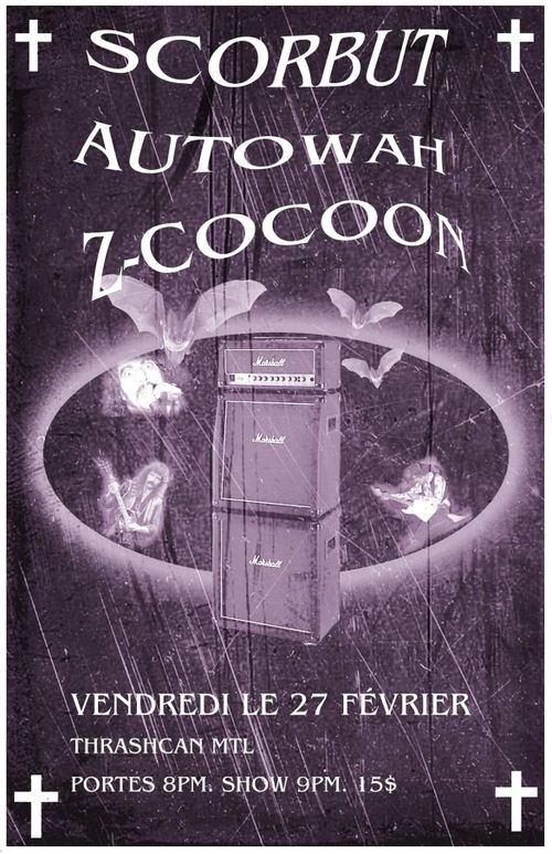 Autowah + Scorbut + Z-Cocoon