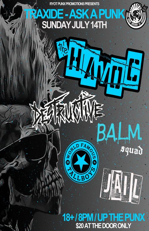 The havoc, Destructive, Balm squad, the wols famous tallboys, Jail