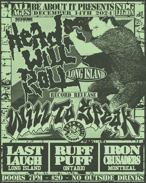 WILL TO SPEAK (record release) + HEADS WILL ROLL (NY) + LAST LAUGH (NY) + IRON CRUSADERS