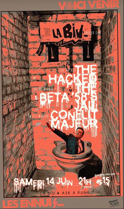 The Hacked + The Beta 58s + Conflit Majeur + Jail