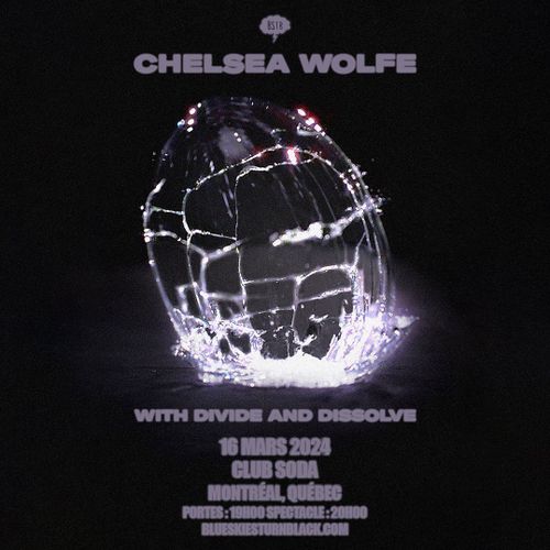 CHELSEA WOLFE + DIVIDE AND DISSOLVE