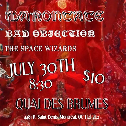 Bad Objection + Marontate + The Space Wizards Live @ Quai Des Brumes