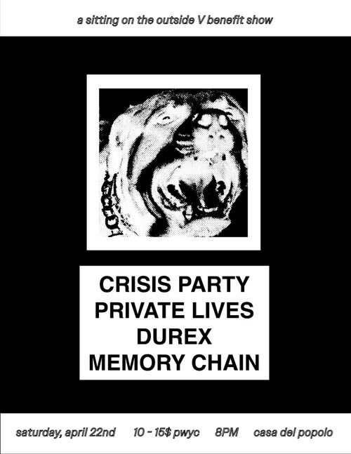 SOTO V BENEFIT w/Crisis Party, Private Lives, Durex, Memory Chain