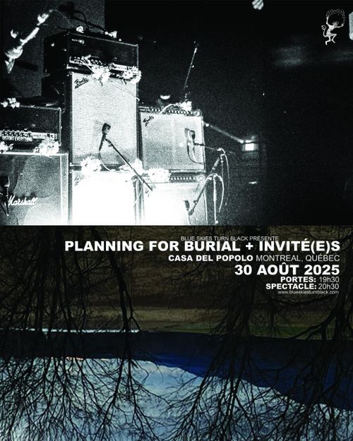PLANNING FOR BURIAL + invité.e.s