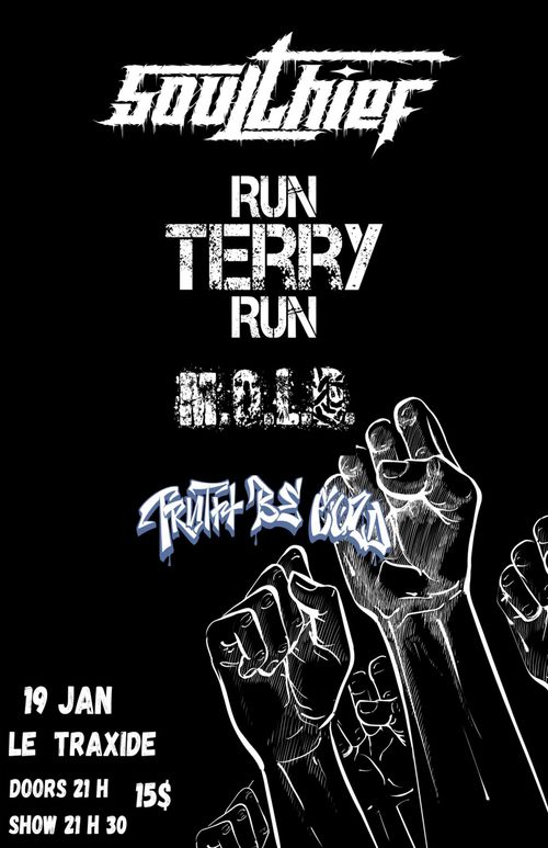 SOULTHIEF + RUN TERRY RUN + MOLD + TRUTH BE COLD - Traxide January 19th