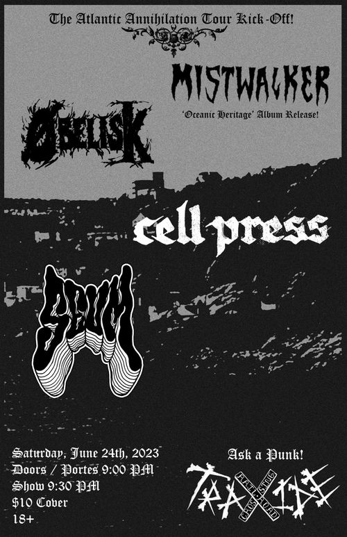 Mistwalker / Øbelisk / Cell Press / Seum @ Traxide - 06/24/2023