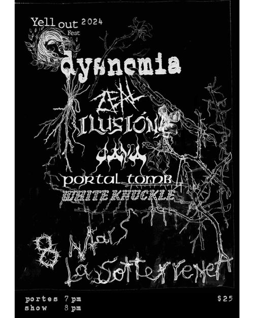YELL OUT FEST: DYSNOMIA, ZEAL, TORPOR, ILUSIÓN, JAVA, WHITE KNUCKLE