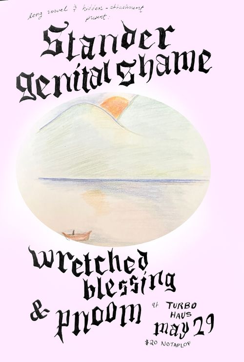 Genital Shame + Stander + Wretched Blessing + Pnoom