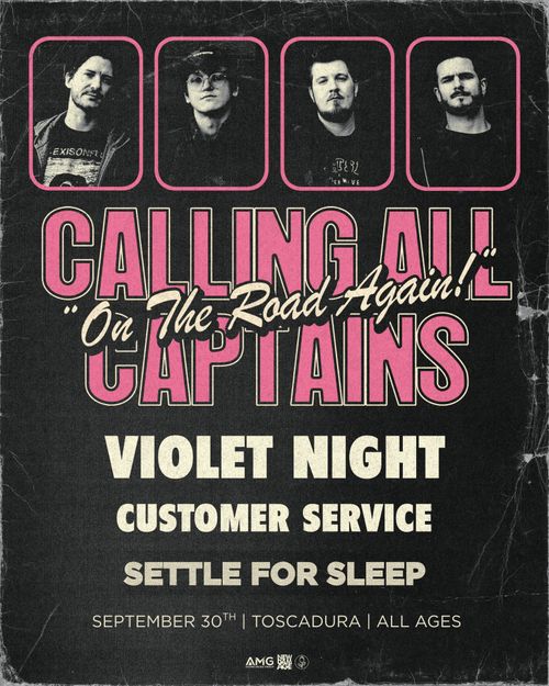 Calling All Captains w/ Violet Night, Customer Service, & Settle For Sleep