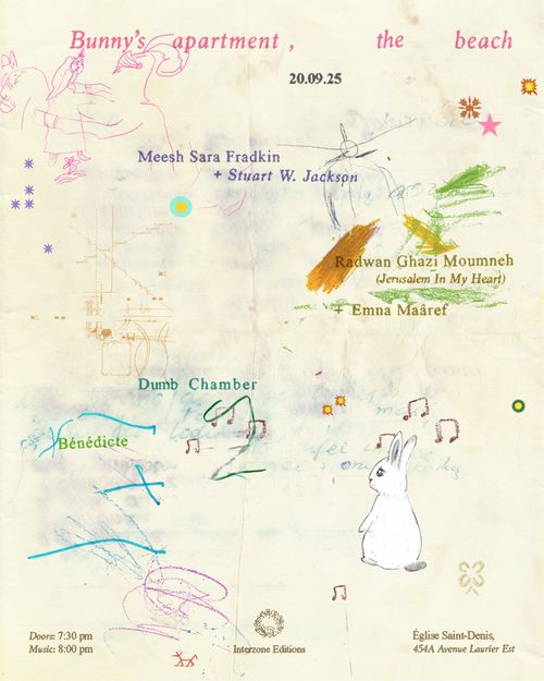 Interzone presents: Radwan Ghazi Moumneh + Emna Mâaref, Meesh Sara Fradkin + Stuart Jackson, Dumb Chamber, Bénédicte