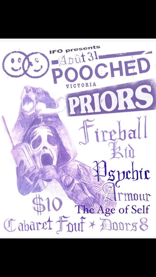 IFO Presents: Pooched, Priors, Fireball Kid, Psychic Armour, The Age of Self