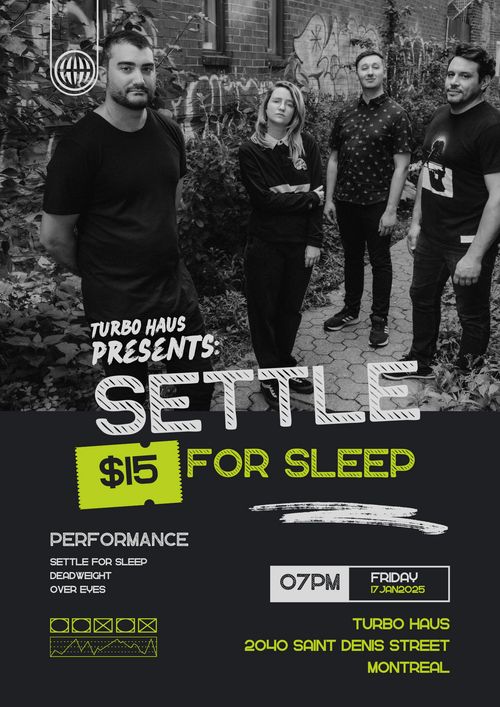 Settle For Sleep w/ Deadweight & Over Eyes @ Turbo Haus (Montreal)