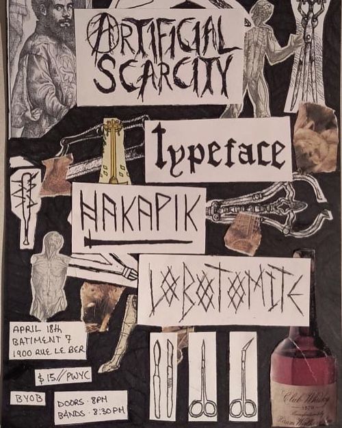 Artificial Scarcity, Typeface, Hakapik, Lobotomite