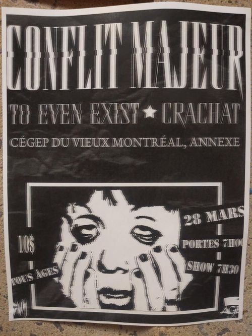 Conflit Majeur + to Even Exist + Crachat @cégep du Vieux Montréal