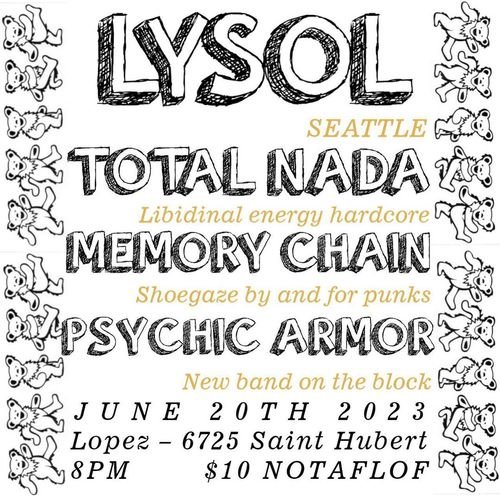 Lysol, Total Nada, Memory Chain, Psychic Armor