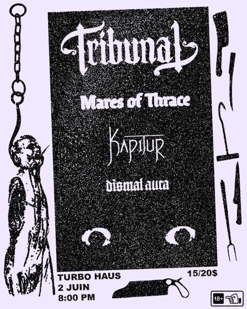 Tribunal + Mares of Thrace + Kapitur + Dismal Aura
