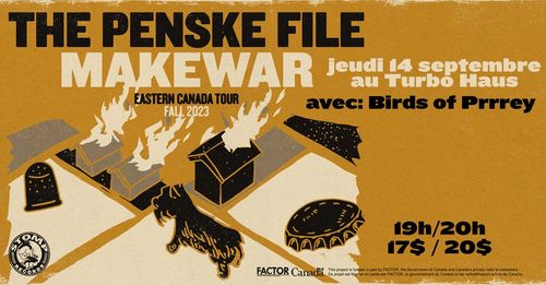 The Penske File + MAKEWAR + Birds Of Prrrey