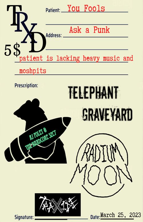 Radium moon / Telephant graveyard / Rj Foley & the hardcore sect