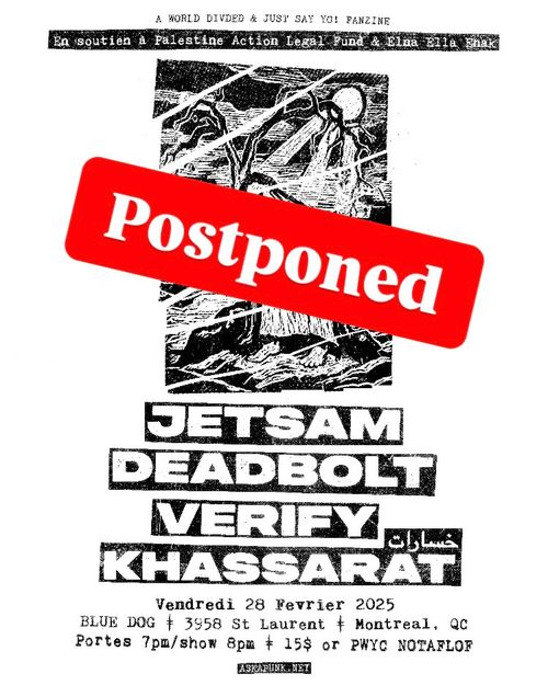 [postponed] Palestine Benefit: JETSAM + DEADBOLT + VERIFY +  خسارات KHASSARAT