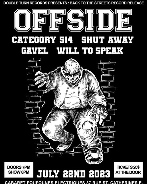 Offside "Back To The Streets" record release - with Category 514, Shut Away, Gavel, Will To Speak