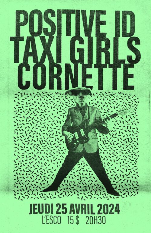 Positive ID + Taxi Girls + Cornette