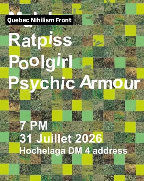 RATPISS + POOLGIRL + PSYCHIC ARMOUR + QNF @ BOISÉ STEINBERG