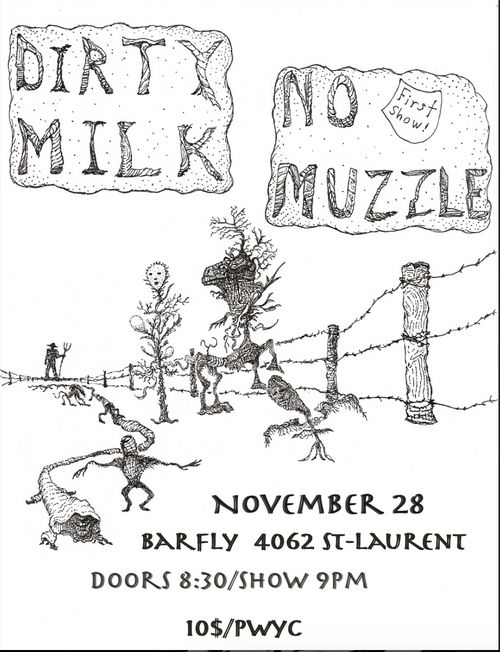 Dirty Milk and No Muzzle (first show)