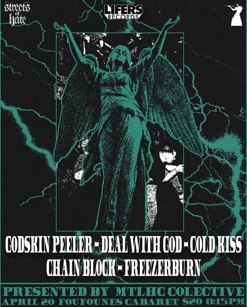 Godskin Peeler, Deal With God, Cold Kiss, Chain Block, Freezerburn