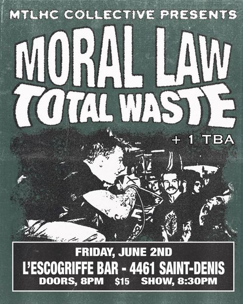 Moral Law, Total Waste, 