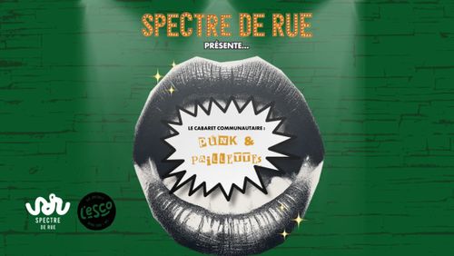 Cabaret Communautaire: Punk et Paillettes ! – Spectable bénéfice pour Spectre de Rue