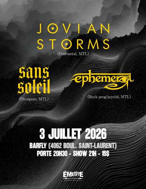 JOVIAN STORMS + SANS SOLEIL + EPHEMERA @ BARFLY