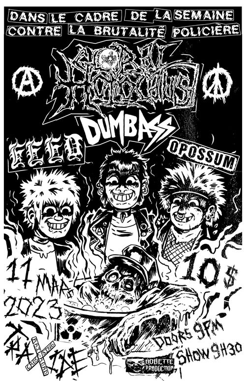 Annual anti-police show with Global holocaust and guest!