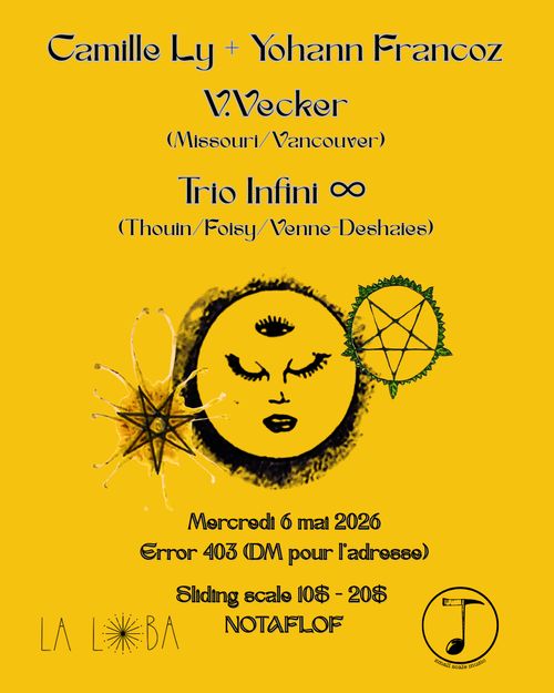 Camille Ly/Yohann Francoz + V.Vecker + Trio Infini (Touin/Foisy/Venne-Deshaies)
